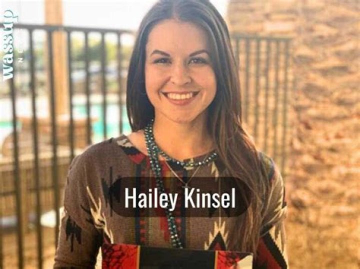Hailey Kinsel Height, Weight, Net Worth, Age, Birthday, Wikipedia, Who, Nationality, Biography