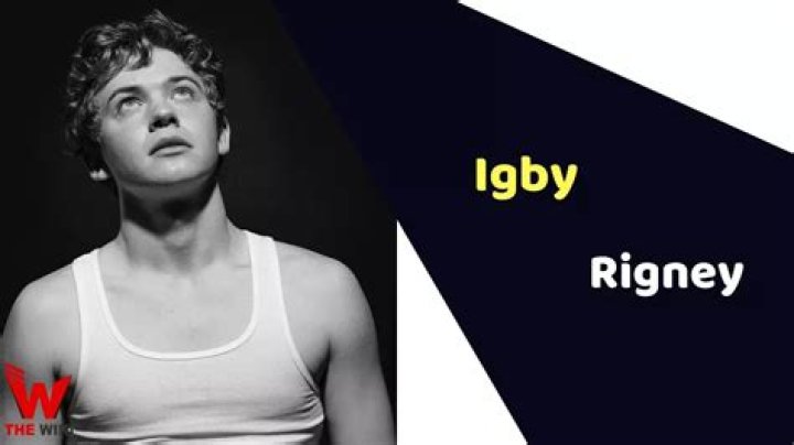 Igby Rigney Height, Weight, Net Worth, Age, Birthday, Wikipedia, Who, Nationality, Biography