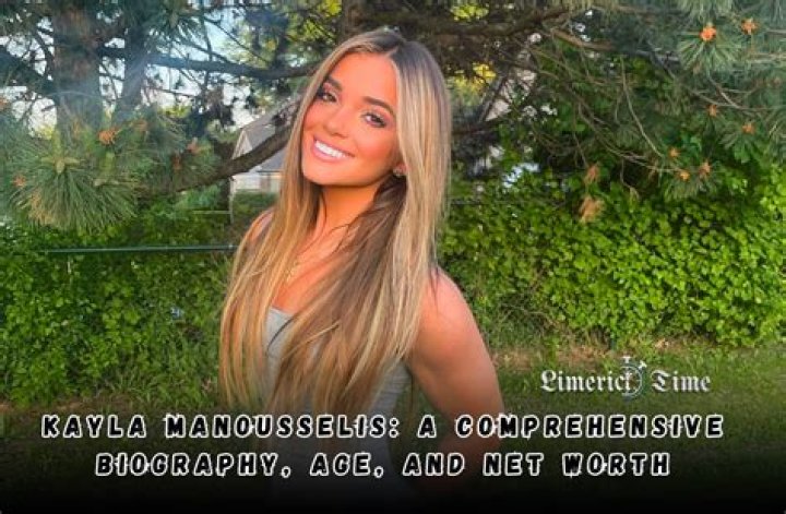 Kayla Manousselis Height, Weight, Net Worth, Age, Birthday, Wikipedia, Who, Nationality, Biography