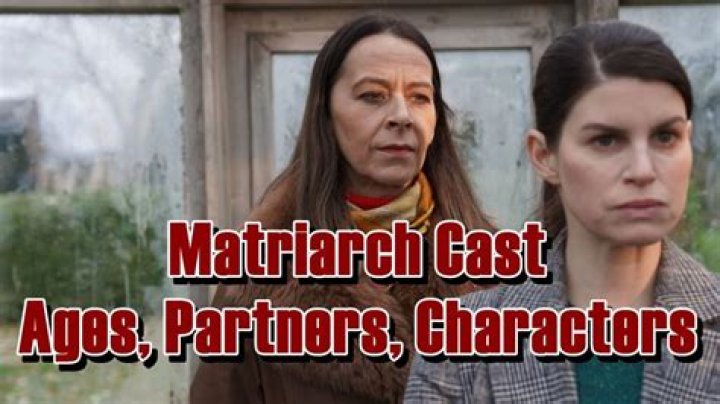 
Matriarch Cast – Ages, Partners, Characters 