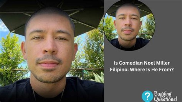 Noel Miller Ethnicity – Is He Filipino? Parents And Siblings Revealed