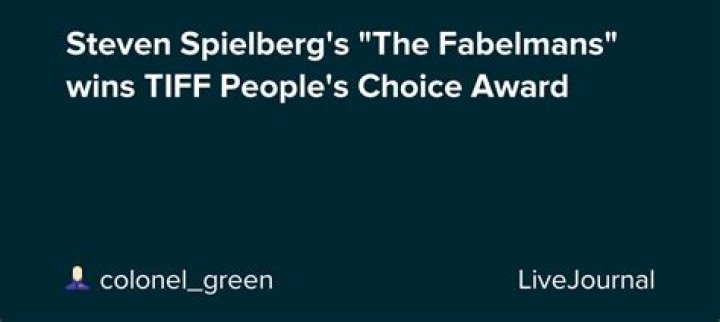 
Steven Spielberg’s ‘The Fabelmans’ Wins TIFF People’s Choice Award 